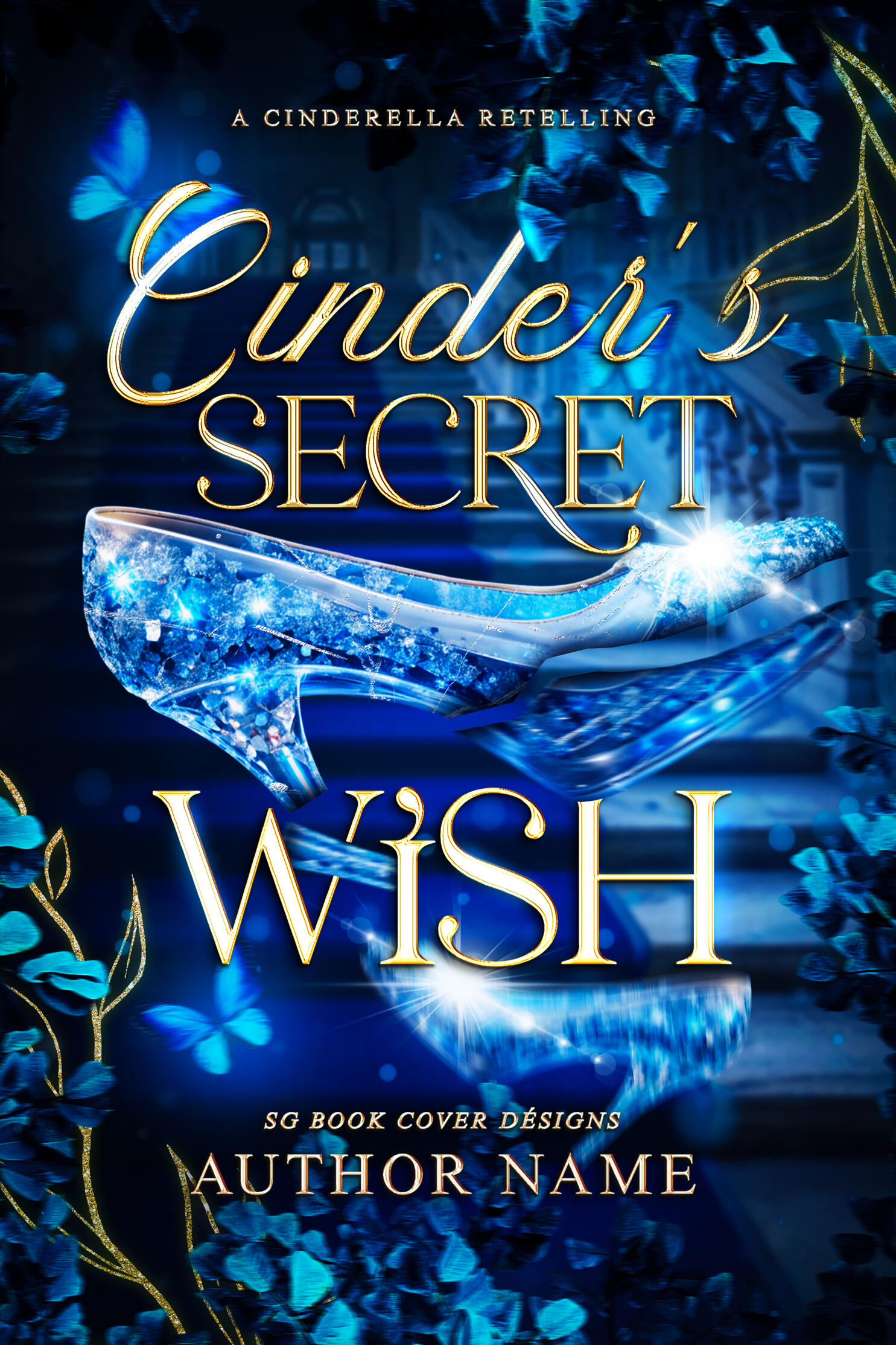 CINDER&#39;S SECRET WISH